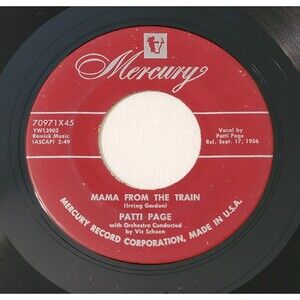 Patti Page 45 RPM - Mama From The Train / Every Time - Mercury VG+ Pop '56